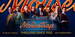 A theatrical poster for "The Mousetrap" featuring bold text and a dramatic design in dark colours.
