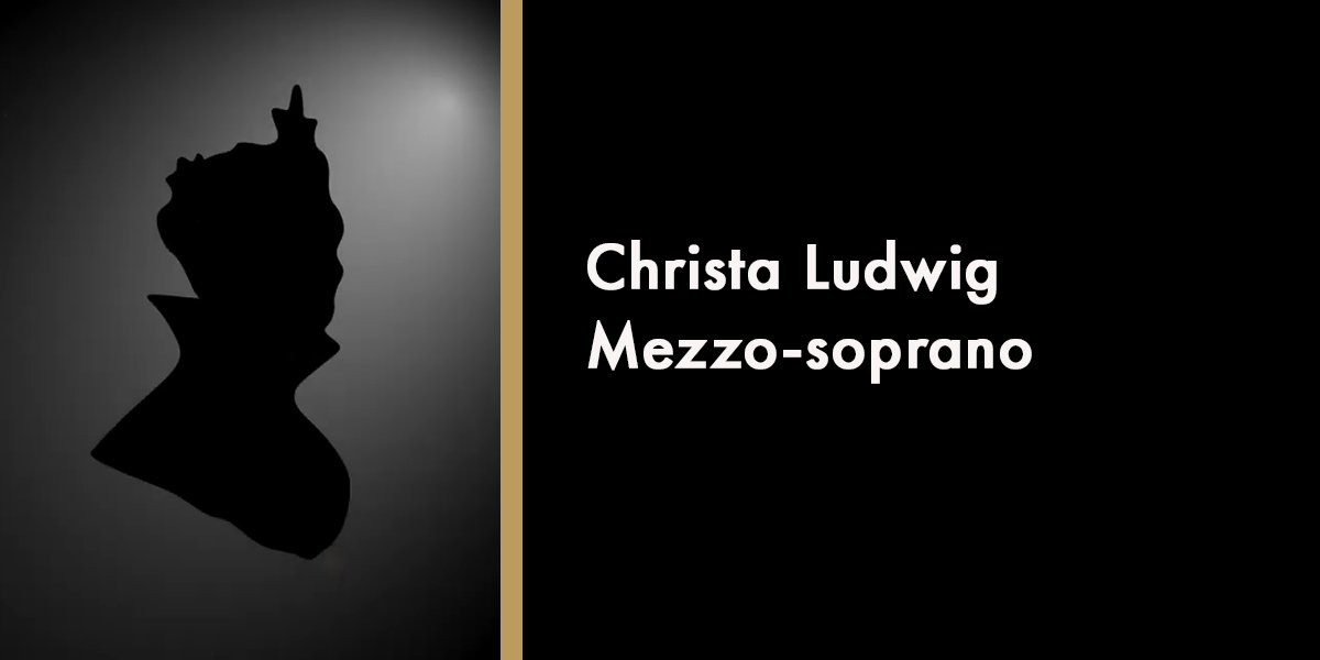 Christa Ludwig - Mezzo-soprano