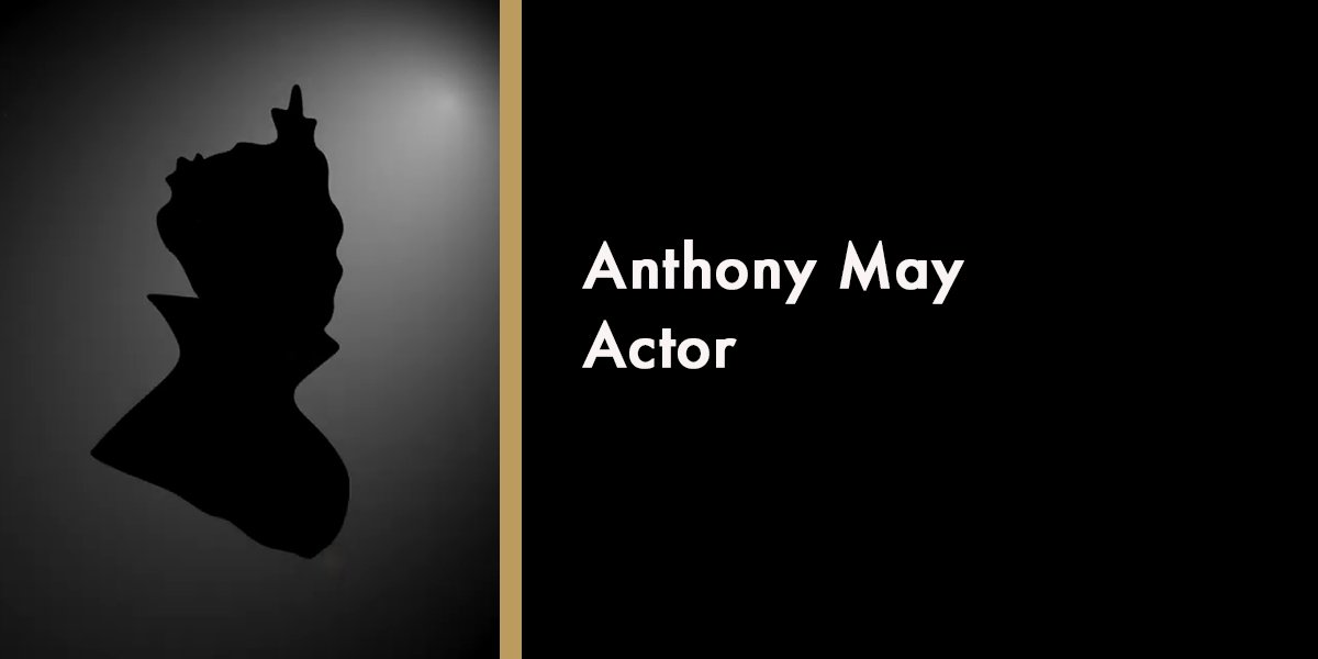 Anthony May - Actor