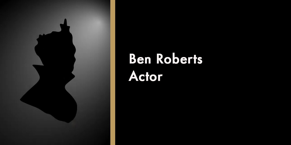 Ben Roberts - Actor