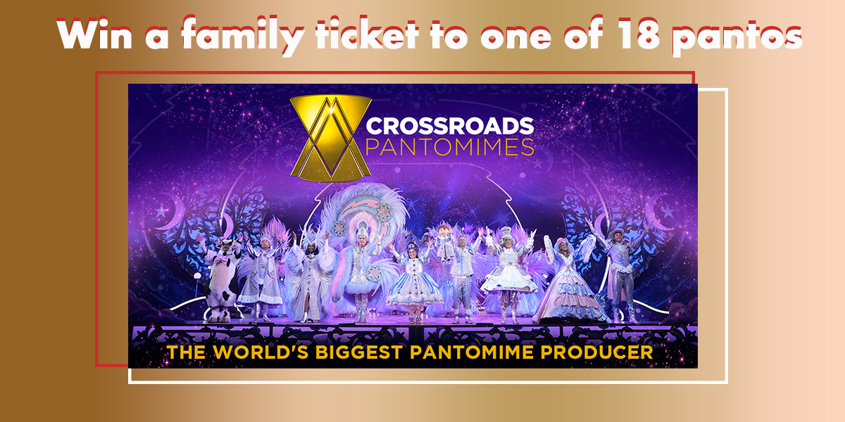 Win a family ticket to one of 18 Crossroads Pantomimes