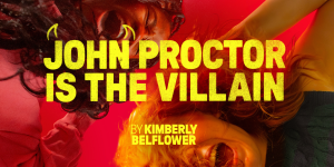 John Proctor Is The Villain