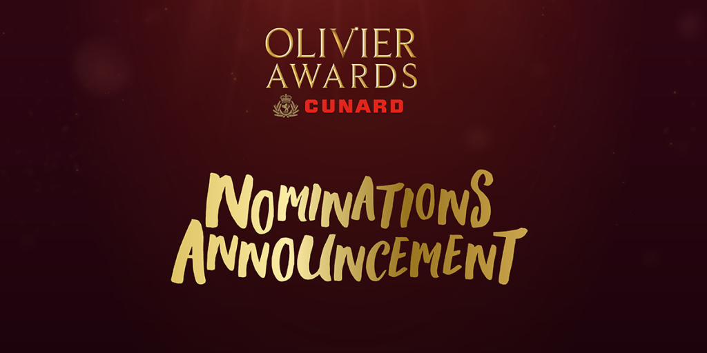 Nominations announced for Olivier Awards 2026 with Cunard