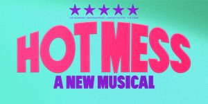 A vibrant graphic featuring the text "Hot Mess" in bold, colourful letters against a textured background.