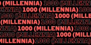 Title treatment for "1000 Millennia" featuring bold typography in a landscape format by Tara Moir.