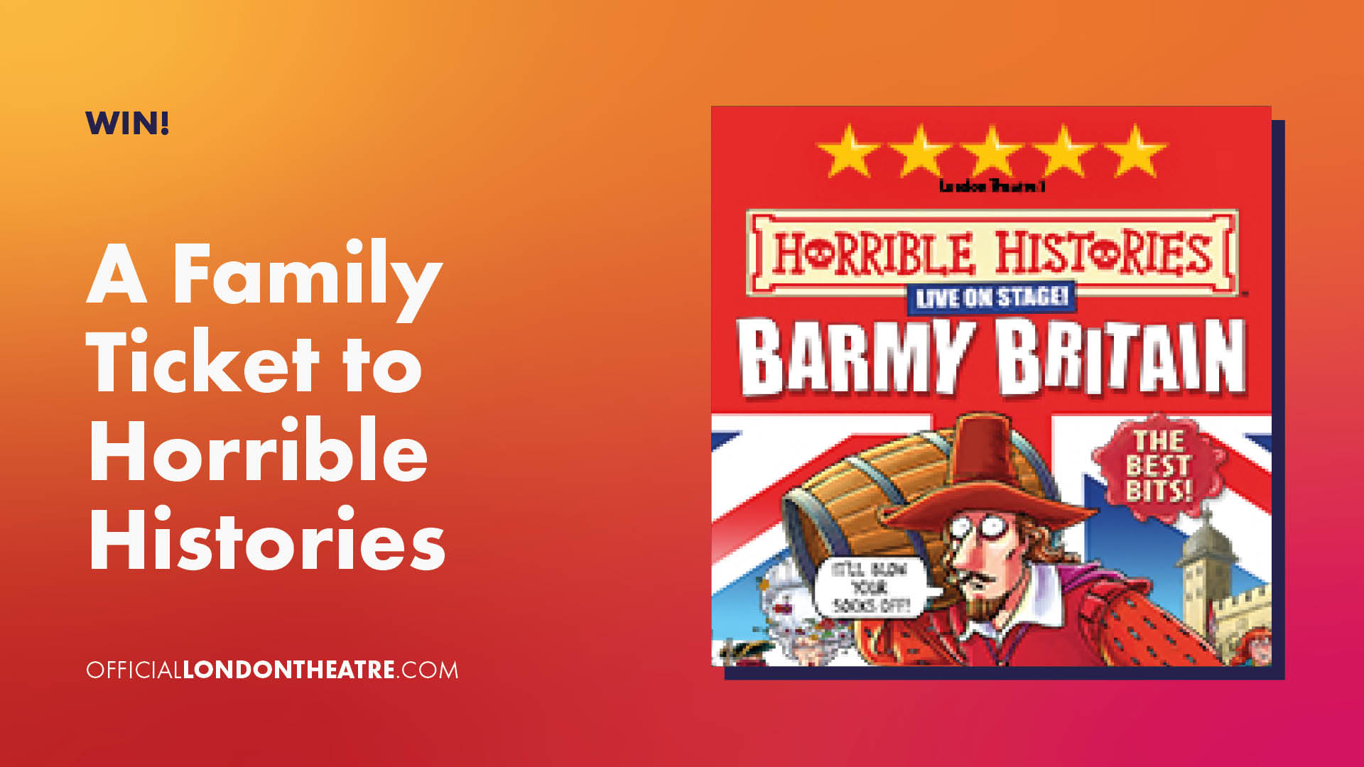 Win a Family Ticket to Horrible Histories: Barmy Britain
