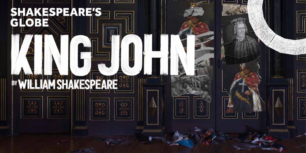Text promoting "King John" by William Shakespeare, displayed against an ornate background with torn images.