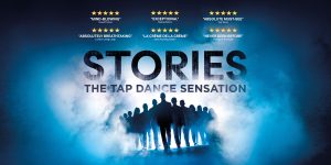 Stories – The Tap Dance Sensation