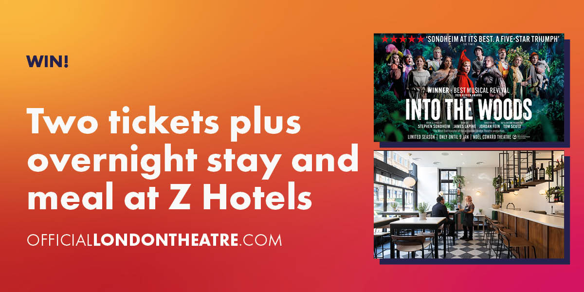 Win two tickets to Into The Woods plus an overnight stay and meal at Z Hotels Covent Garden